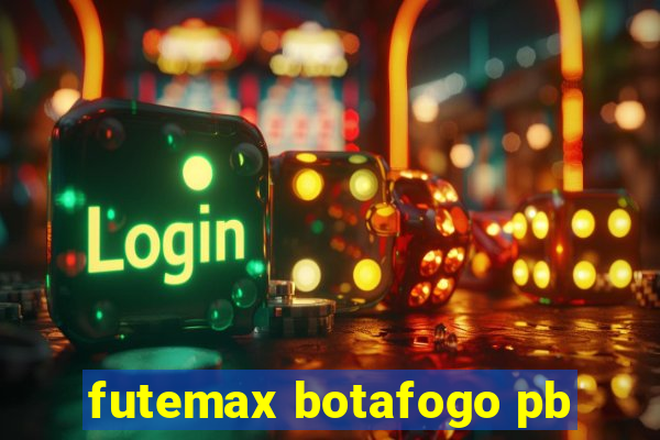 futemax botafogo pb